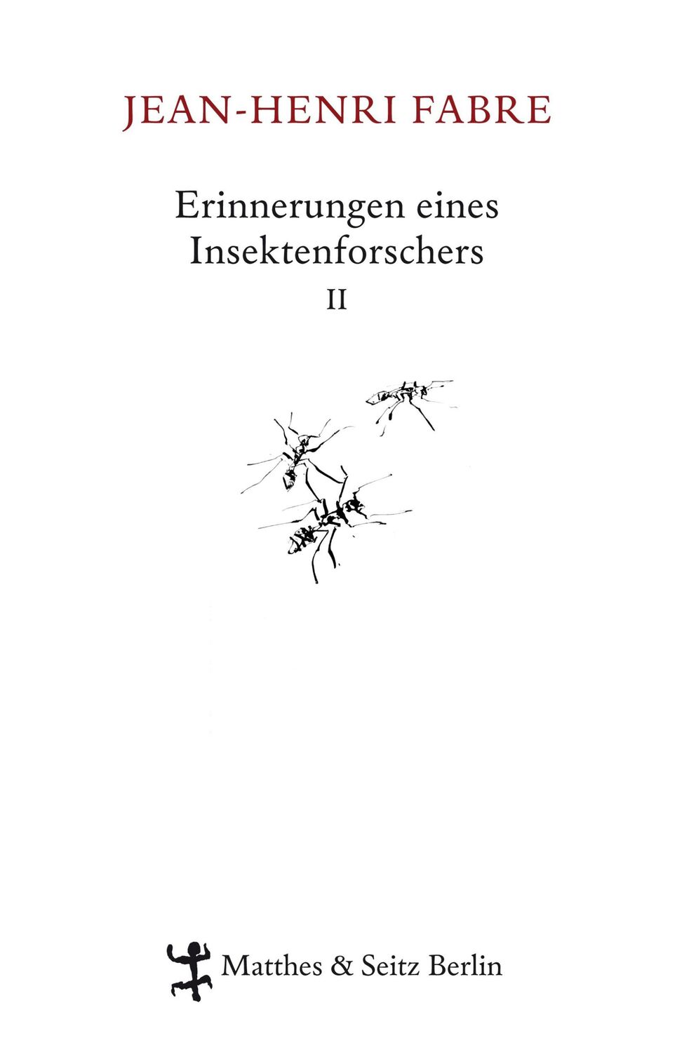 Cover: 9783882216721 | Erinnerungen eines Insektenforschers 02 | Souvenirs Entomologiques