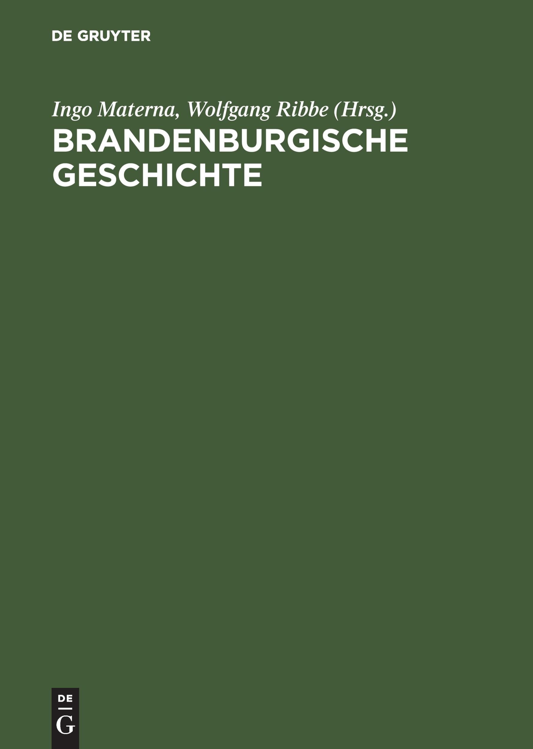 Cover: 9783050025087 | Brandenburgische Geschichte | Ingo Materna (u. a.) | Buch | 890 S.