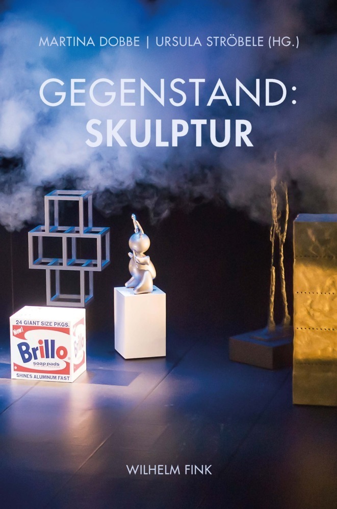 Cover: 9783770564781 | Gegenstand: Skulptur | Martina Dobbe (u. a.) | Taschenbuch | Deutsch