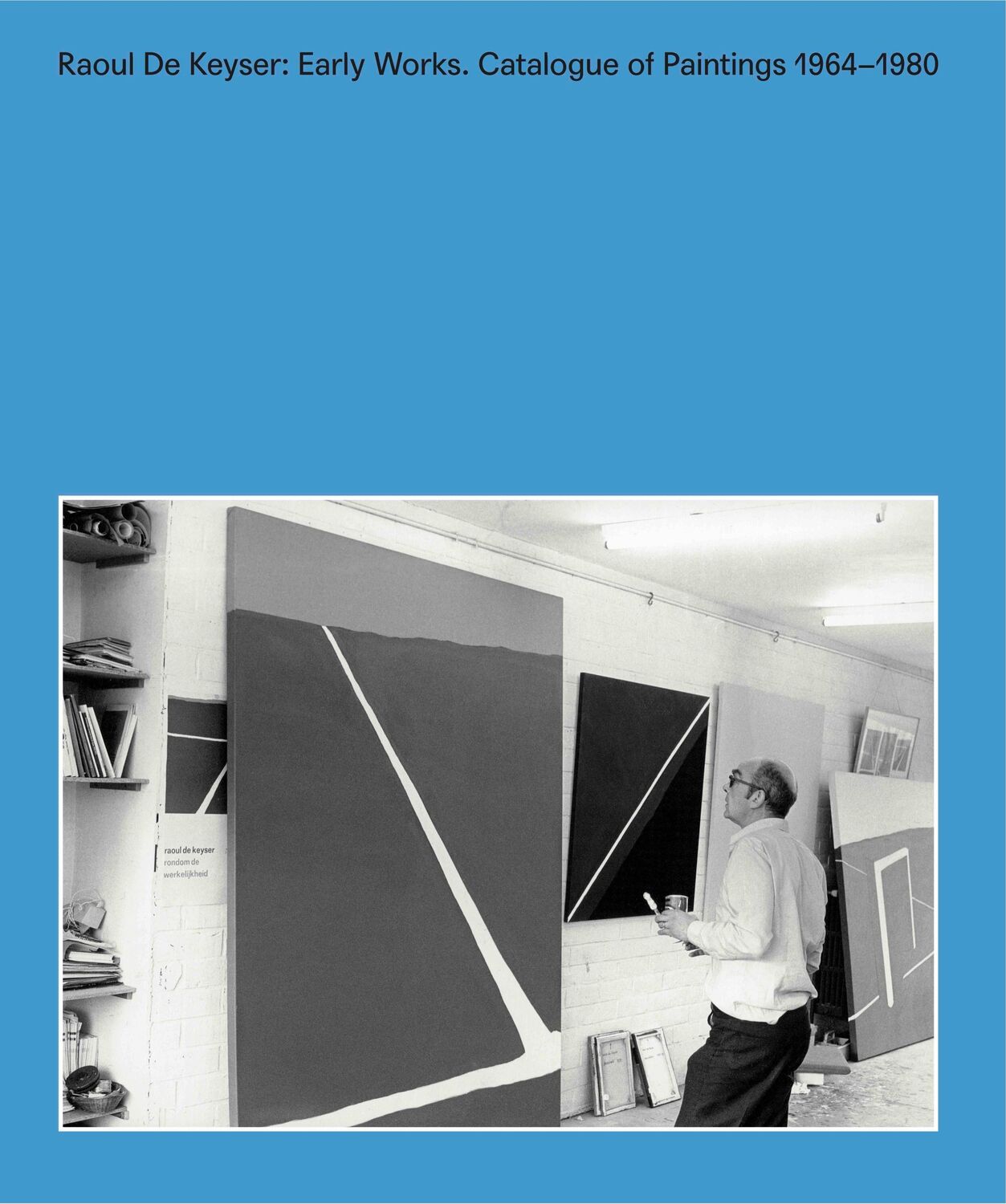 Cover: 9783753305608 | Raoul De Keyser: Early Works | Catalogue of Paintings 1964-1980 | Buch