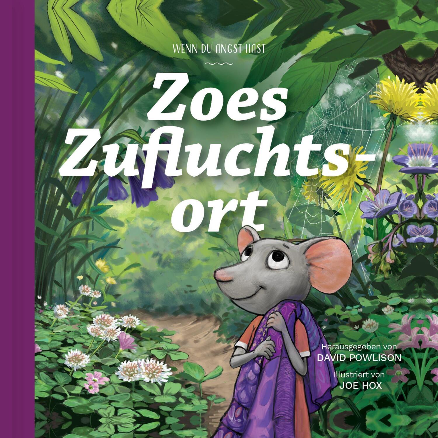 Bild: 9783986650070 | Zoes Zufluchtsort | Wenn du Angst hast | David Powlison | Buch | 40 S.