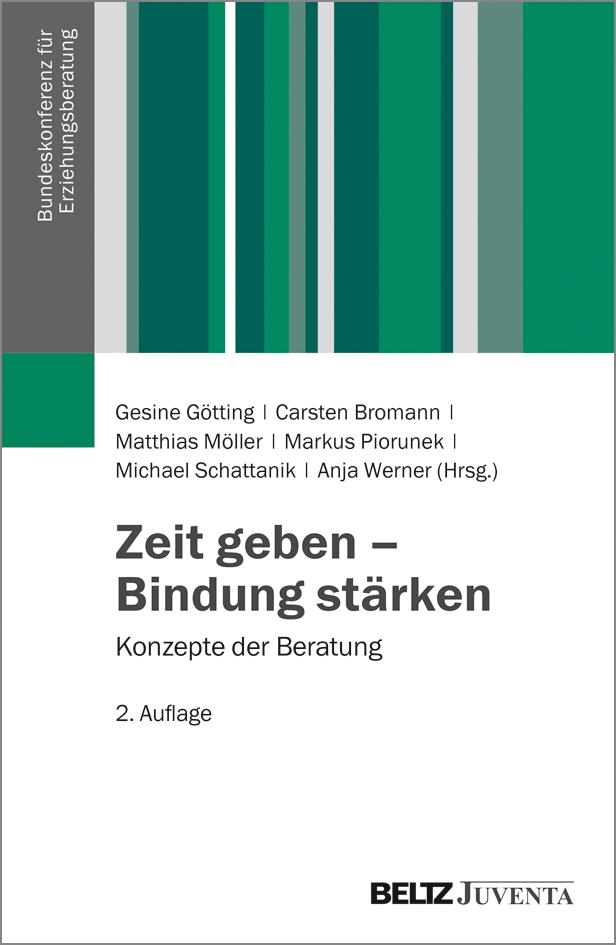 Cover: 9783779938774 | Zeit geben - Bindung stärken | Konzepte der Beratung | Götting (u. a.)