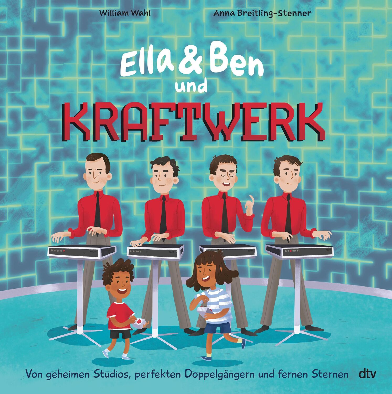 Cover: 9783423765282 | Ella &amp; Ben und Kraftwerk - Von geheimen Studios, perfekten...