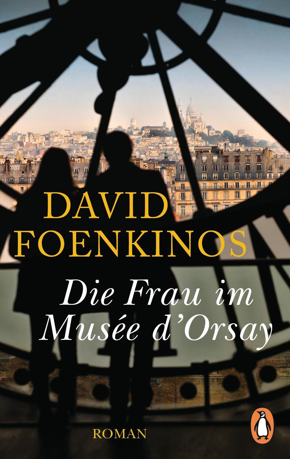 Cover: 9783328105848 | Die Frau im Musée d'Orsay | Roman | David Foenkinos | Taschenbuch