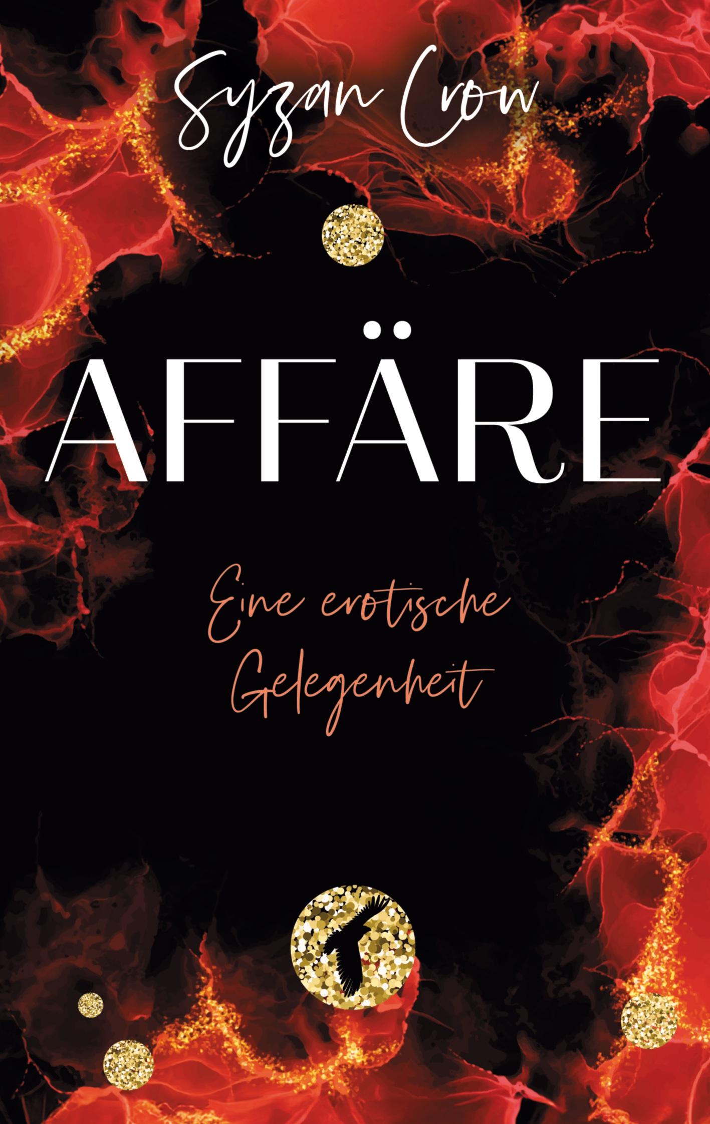 Cover: 9783759753748 | Affäre | Eine Erotische Gelegenheit | Syzan Crow | Taschenbuch | 2024