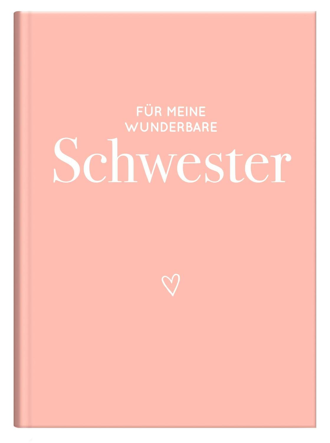 Bild: 4251693903956 | Für meine wunderbare Schwester | Elma Van Vliet | Notizbuch | 80 S.