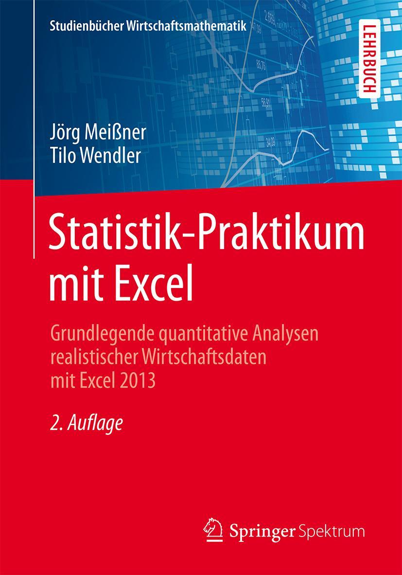 Cover: 9783658041861 | Statistik-Praktikum mit Excel | Tilo Wendler (u. a.) | Taschenbuch