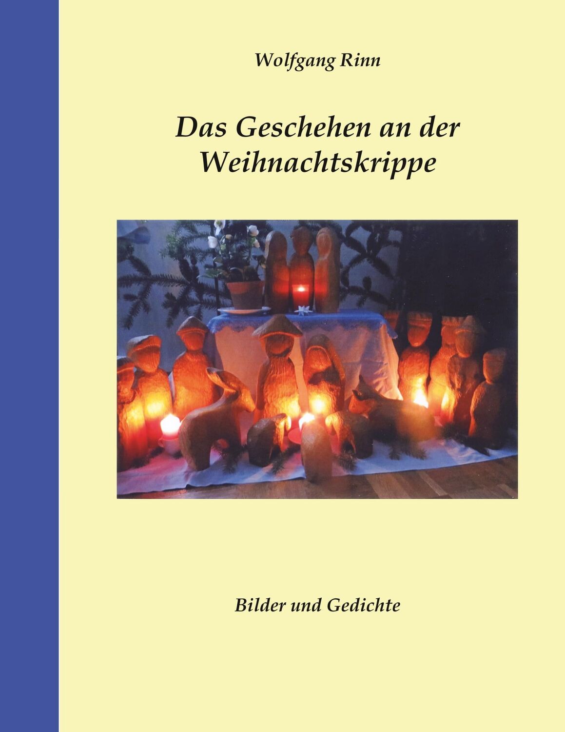 Cover: 9783748152132 | Das Geschehen an der Weihnachtskrippe | Bilder und Gedichte | Rinn