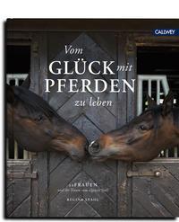 Cover: 9783766724441 | Vom Glück mit Pferden zu leben | Regina Stahl | Buch | 240 S. | 2019