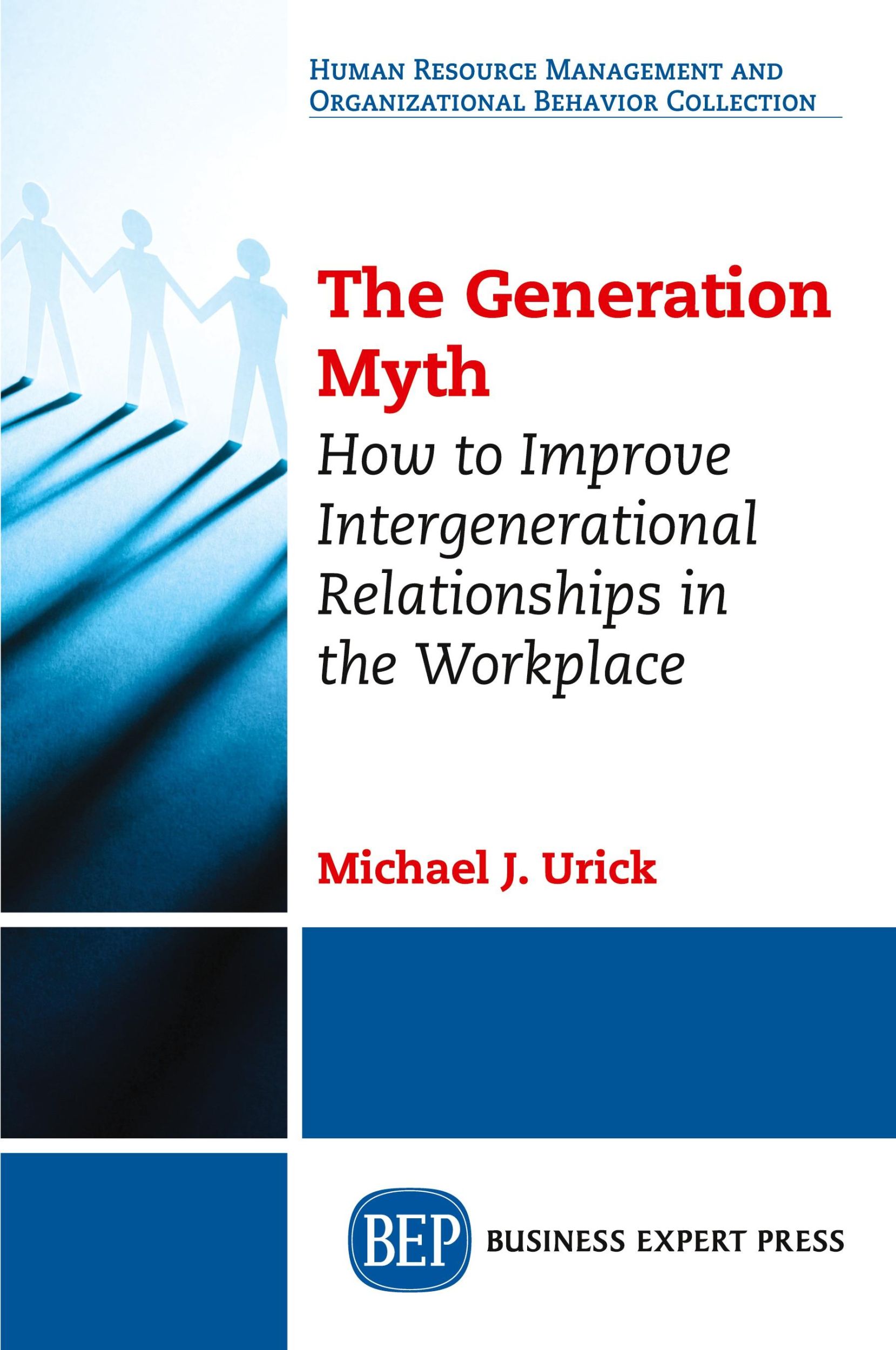 Cover: 9781949991116 | The Generation Myth | Michael J. Urick | Taschenbuch | Englisch | 2019