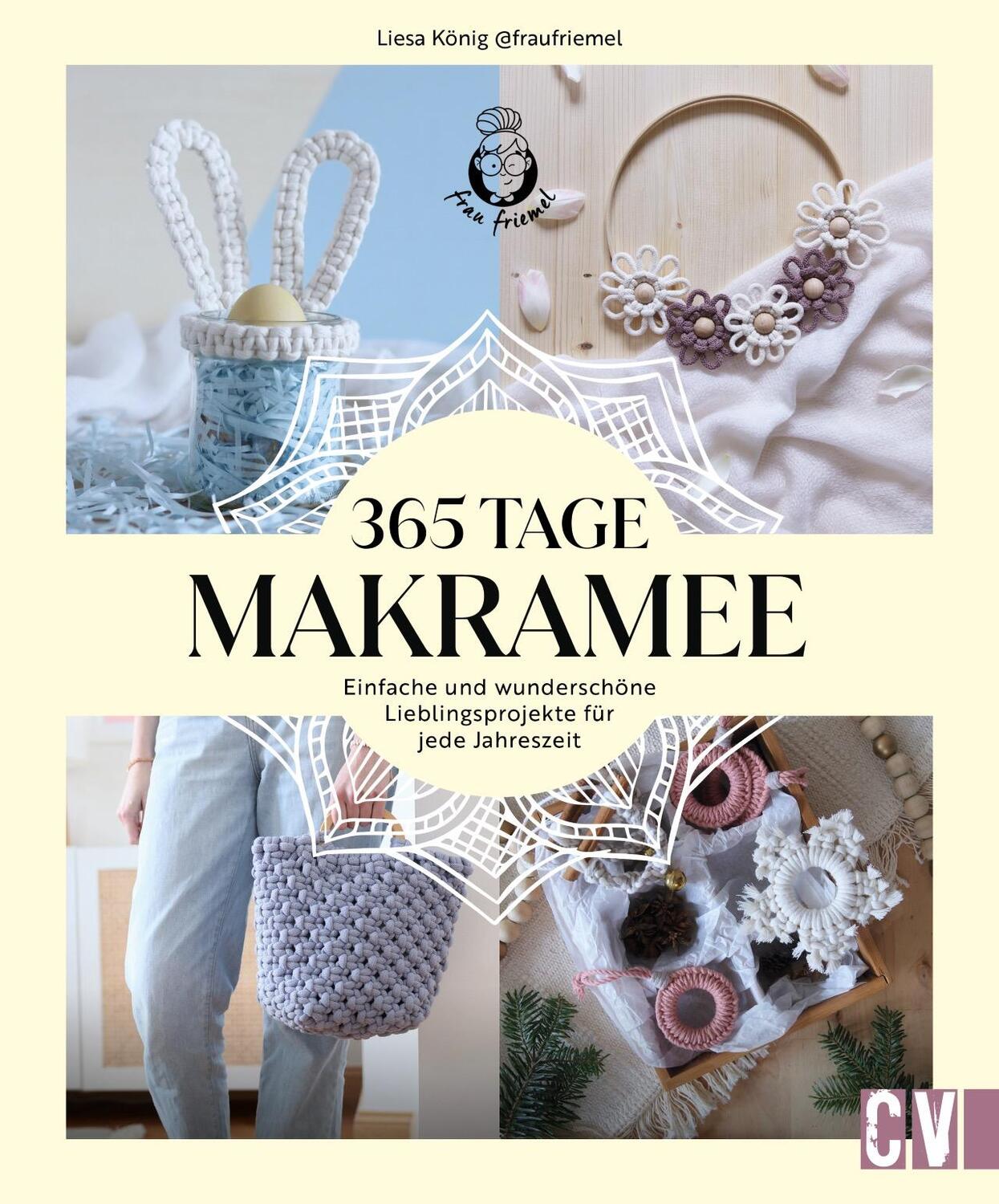 Cover: 9783838838816 | 365 Tage Makramee | Accessoires und Deko für jede Jahreszeit | König