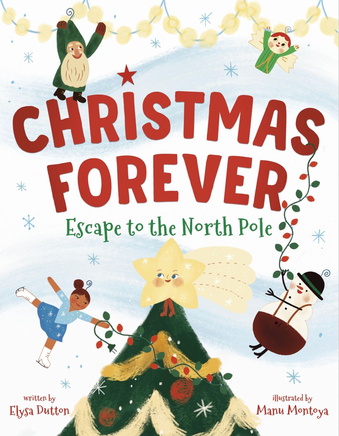 Cover: 9780593430989 | Christmas Forever | Escape to the North Pole | Elysa Dutton | Buch