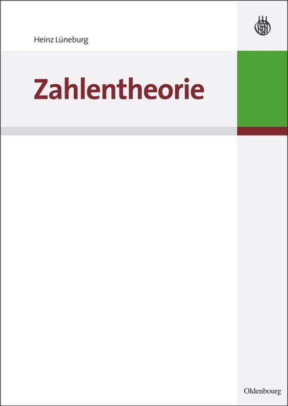 Cover: 9783486596809 | Zahlentheorie | Heinz Lüneburg | Taschenbuch | Paperback | VIII | 2010