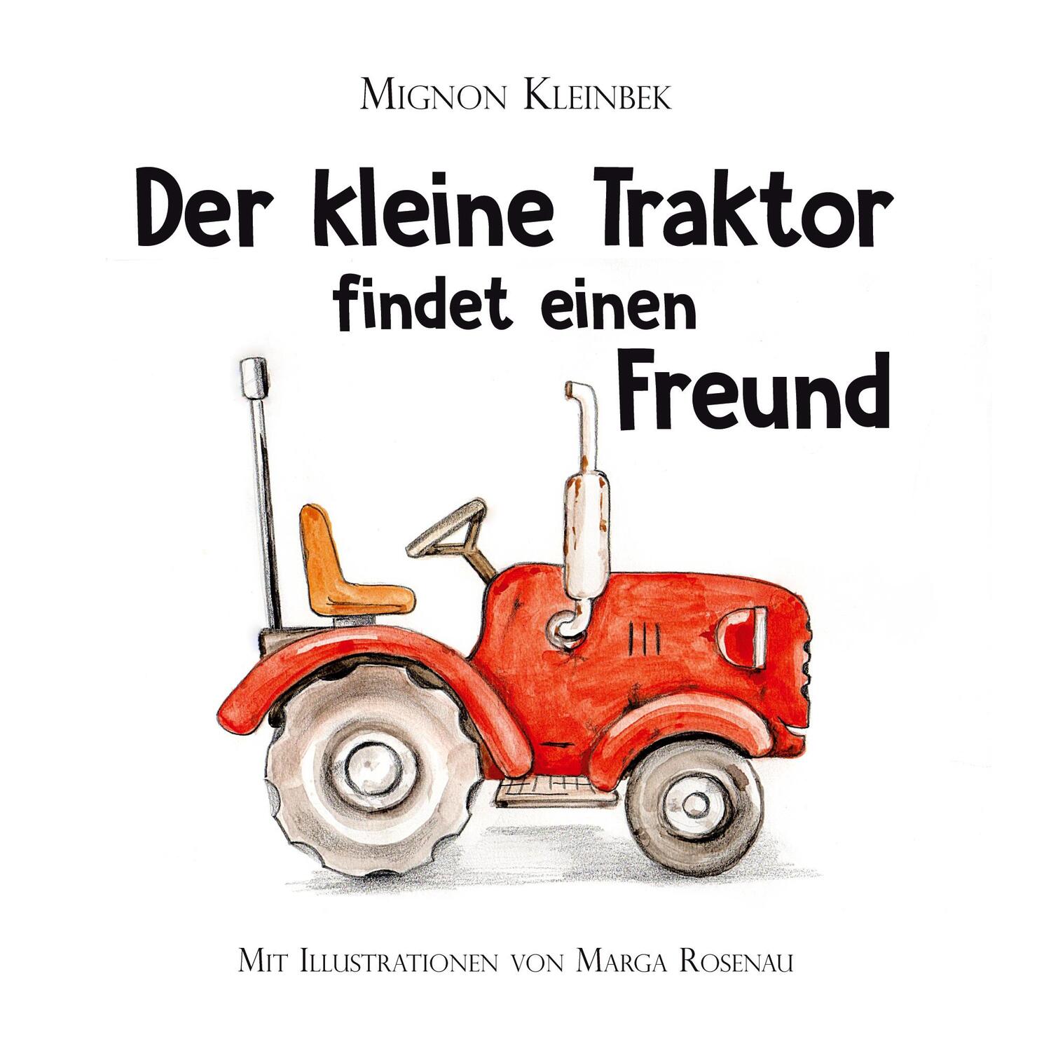 Cover: 9783384231079 | Der kleine Traktor findet einen Freund | Mignon Kleinbek | Buch | 2024