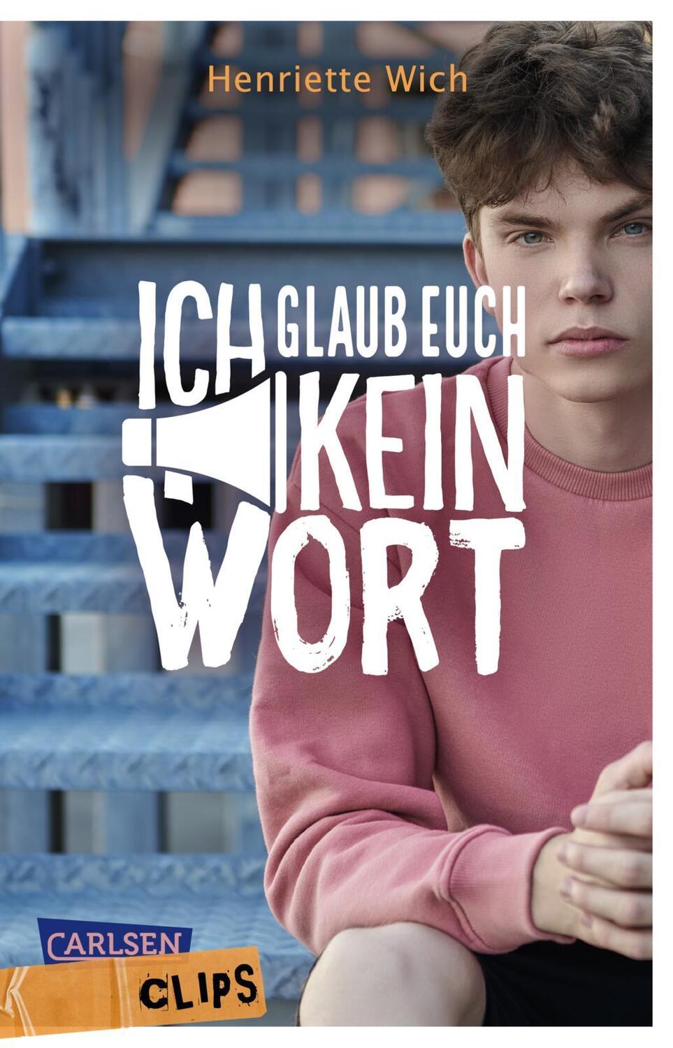 Cover: 9783551321855 | Carlsen Clips: Ich glaub euch kein Wort | Henriette Wich | Taschenbuch