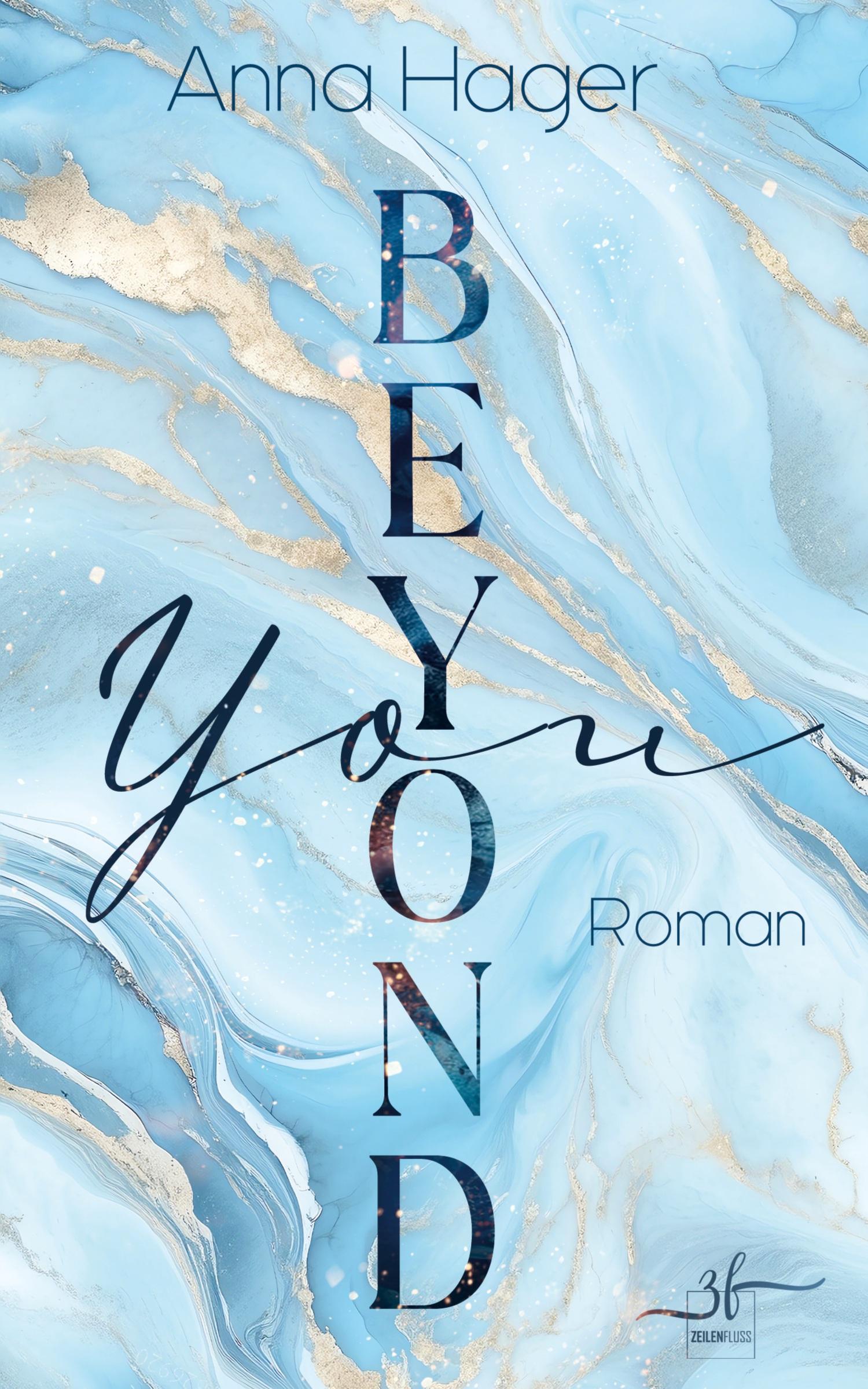 Cover: 9783967143355 | Beyond You | New Adult Romance | Anna Hager | Taschenbuch | 372 S.