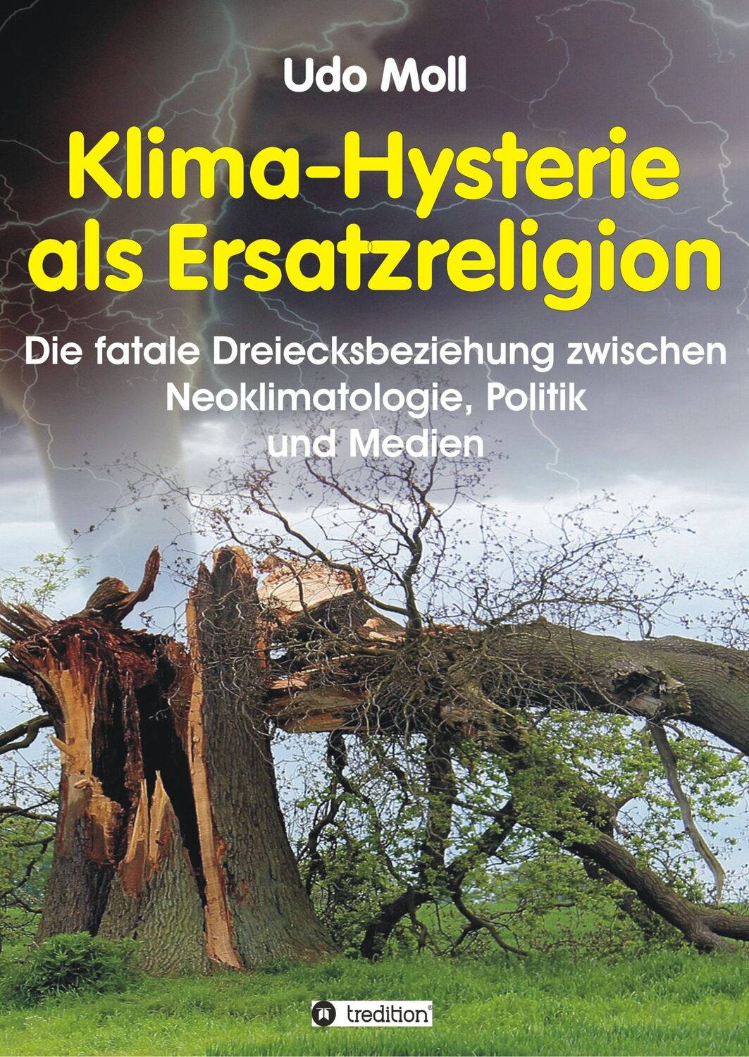 Cover: 9783749728480 | Klima-Hysterie als Ersatzreligion | Udo Moll | Taschenbuch | Paperback