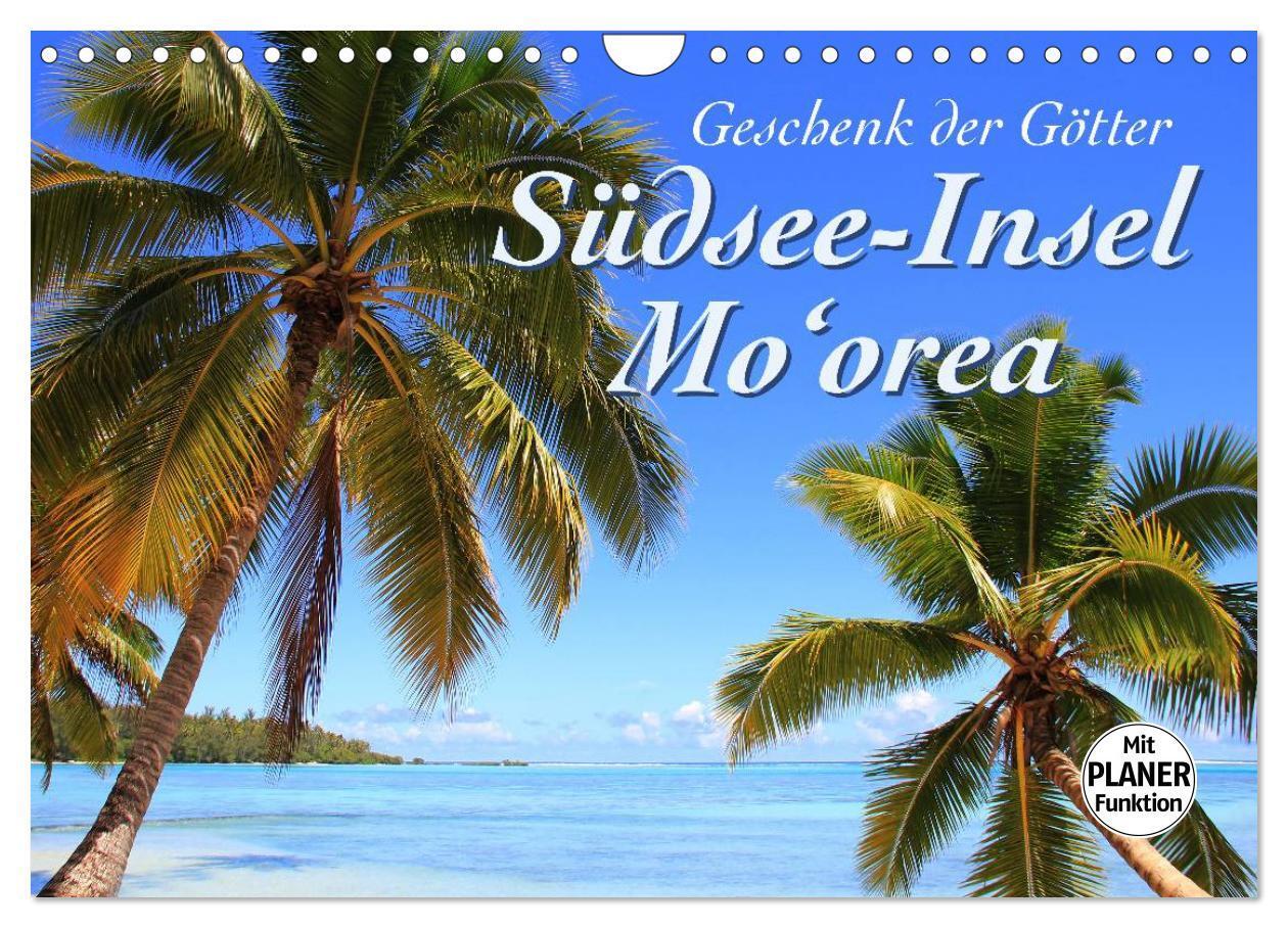 Cover: 9783435509874 | Südsee-Insel Mo'orea (Wandkalender 2025 DIN A4 quer), CALVENDO...