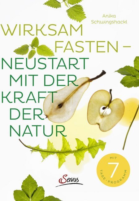 Cover: 9783710401206 | Wirksam fasten - Neustart mit der Kraft der Natur | Schwingshackl