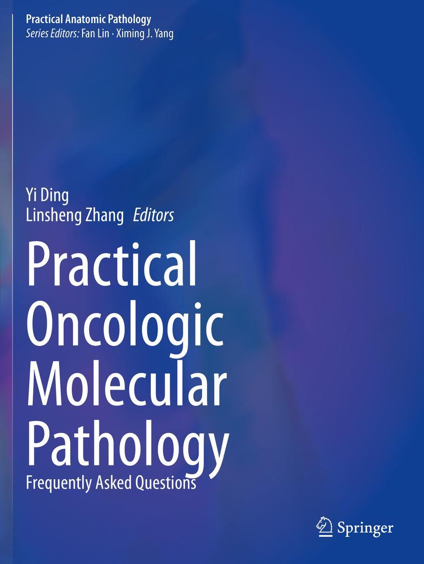 Cover: 9783030732295 | Practical Oncologic Molecular Pathology | Frequently Asked Questions