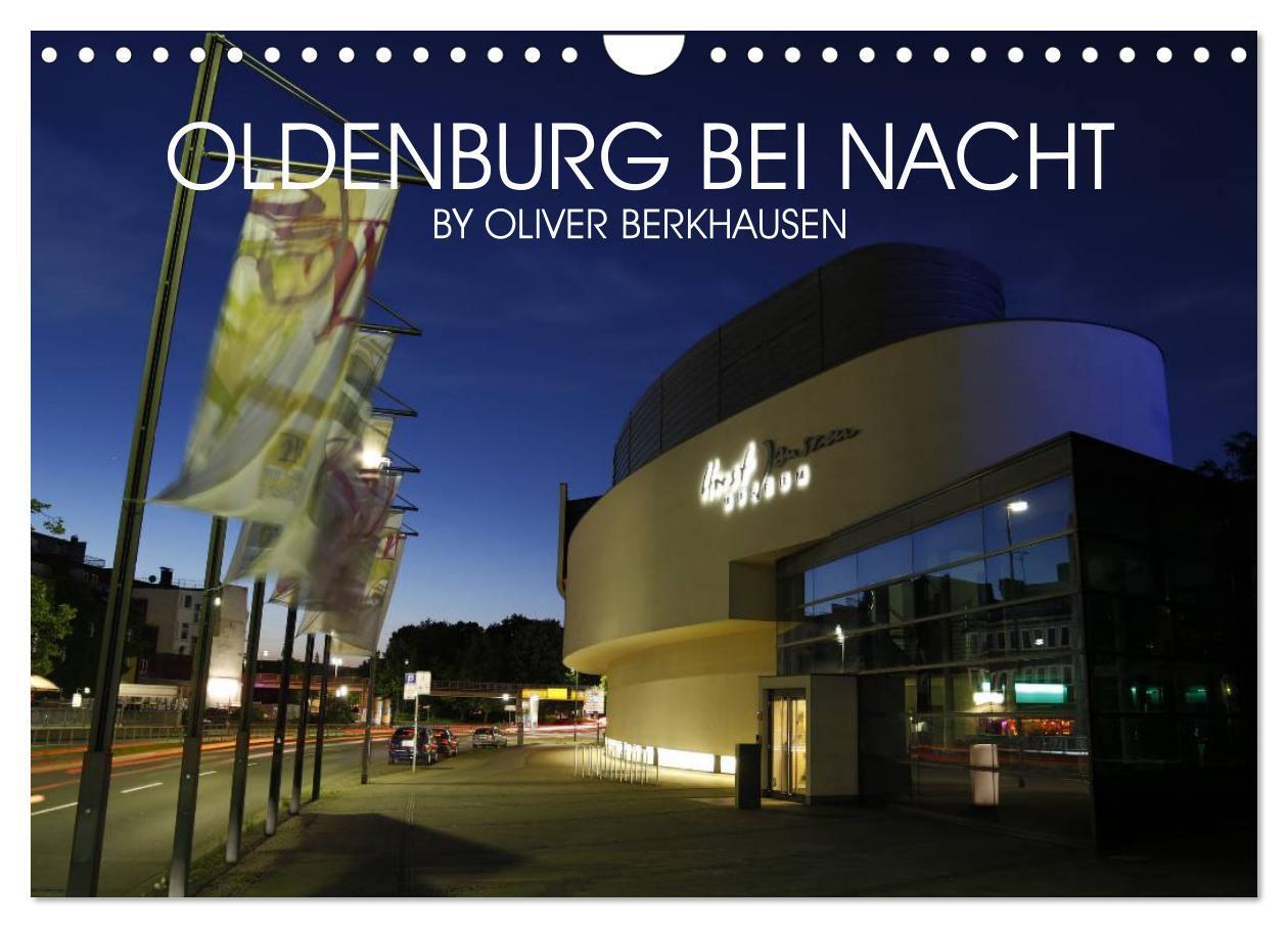 Cover: 9783435627257 | Oldenburg bei Nacht (Wandkalender 2025 DIN A4 quer), CALVENDO...