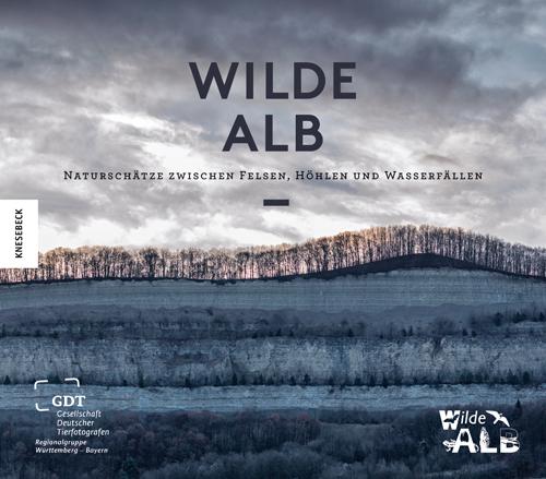 Cover: 9783957283092 | Wilde Alb | Naturschätze zwischen Felsen, Höhlen und Wasserfällen