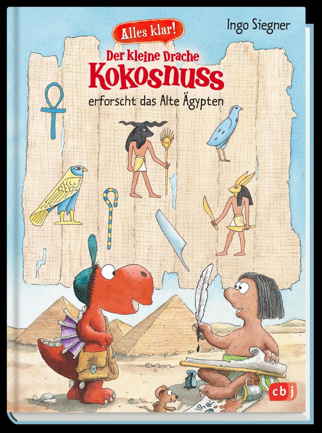 Bild: 9783570172759 | Alles klar! Der kleine Drache Kokosnuss erforscht das Alte Ägypten