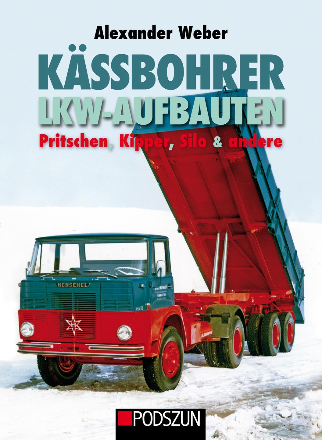 Cover: 9783751611282 | Kässbohrer Lkw-Aufbauten: Pritschen, Kipper, Silo und andere | Weber