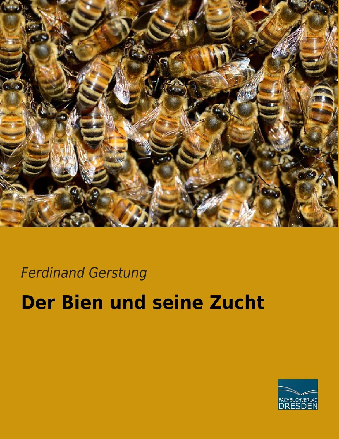 Cover: 9783956920257 | Der Bien und seine Zucht | Ferdinand Gerstung | Taschenbuch | 532 S.