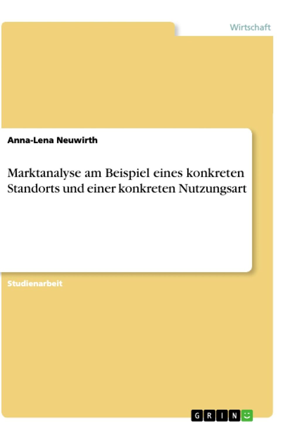 Cover: 9783668932593 | Marktanalyse am Beispiel eines konkreten Standorts und einer...