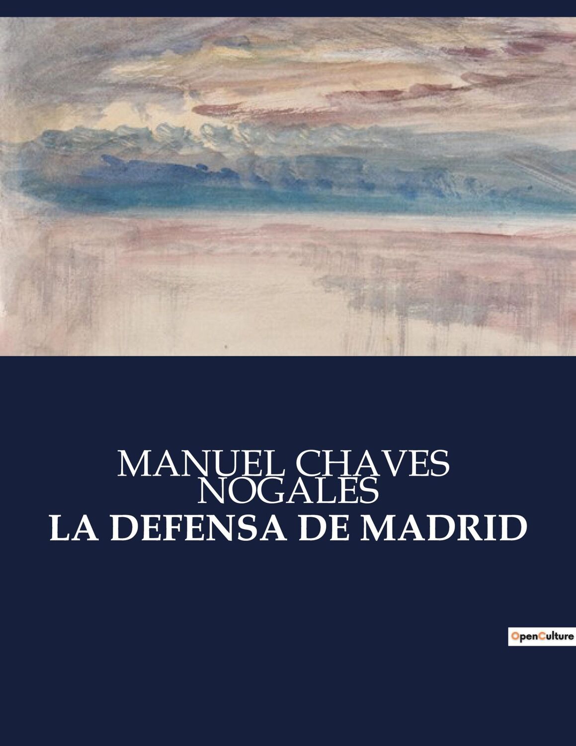 Cover: 9791041810178 | LA DEFENSA DE MADRID | Manuel Chaves Nogales | Taschenbuch | Paperback