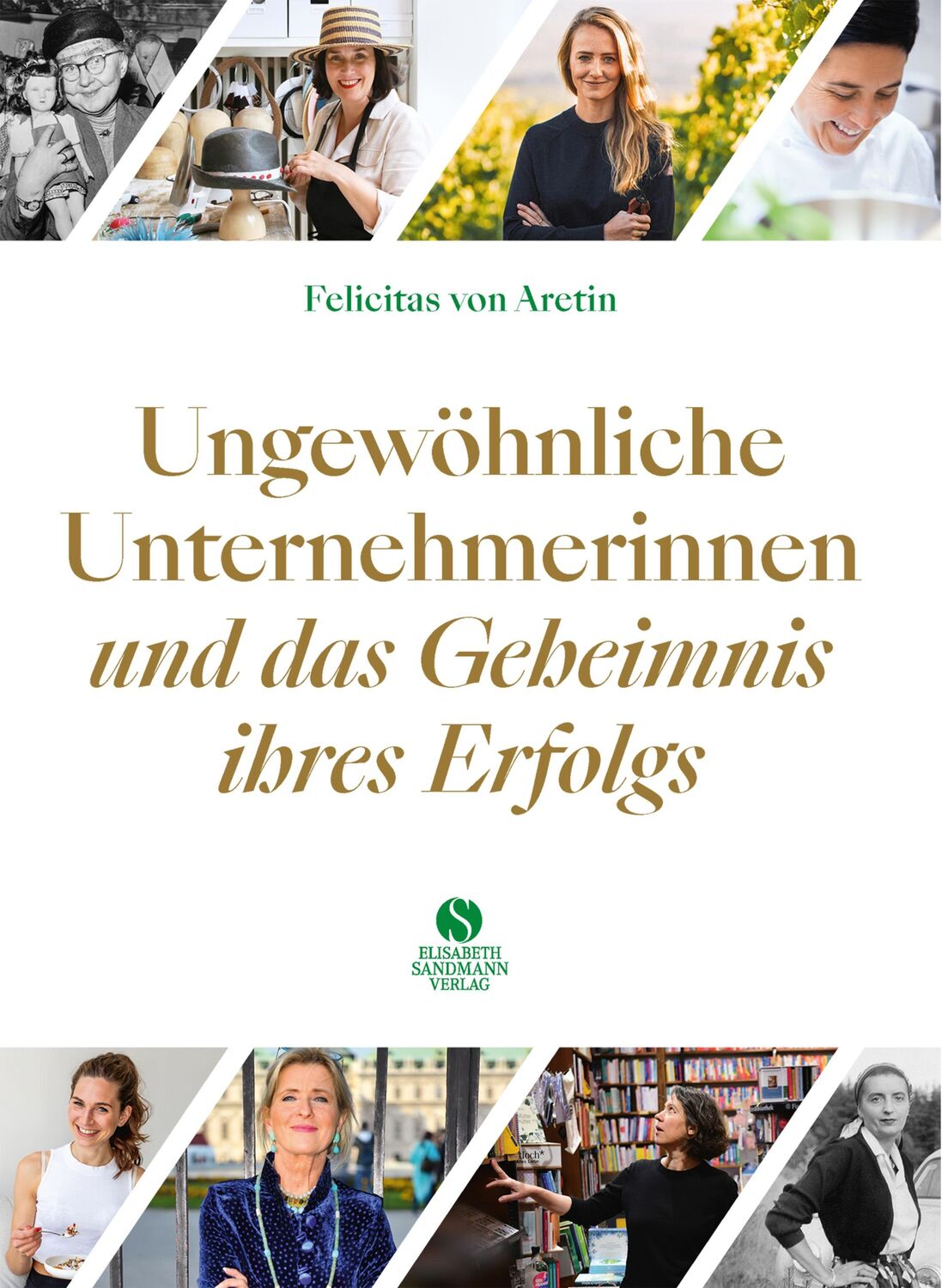 Cover: 9783945543696 | Ungewöhnliche Unternehmerinnen und das Geheimnis ihres Erfolgs | Buch