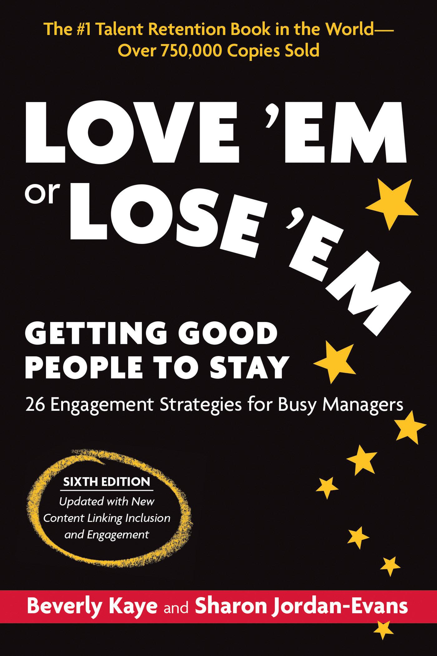 Cover: 9781523089352 | Love 'em or Lose 'Em, Sixth Edition | Getting Good People to Stay