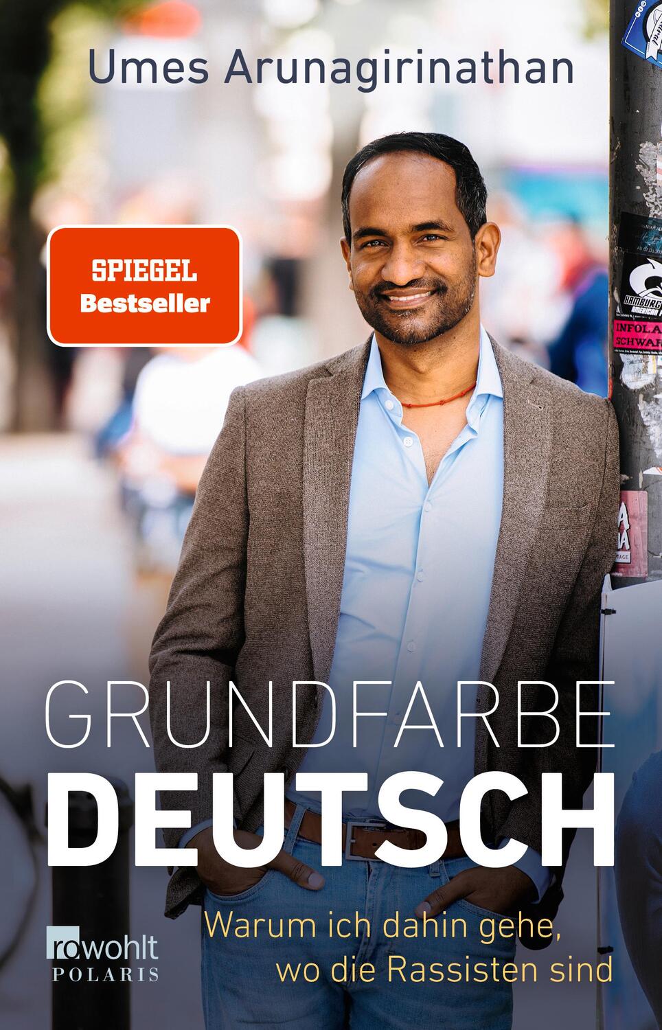 Cover: 9783499009556 | Grundfarbe Deutsch | Warum ich dahin gehe, wo die Rassisten sind