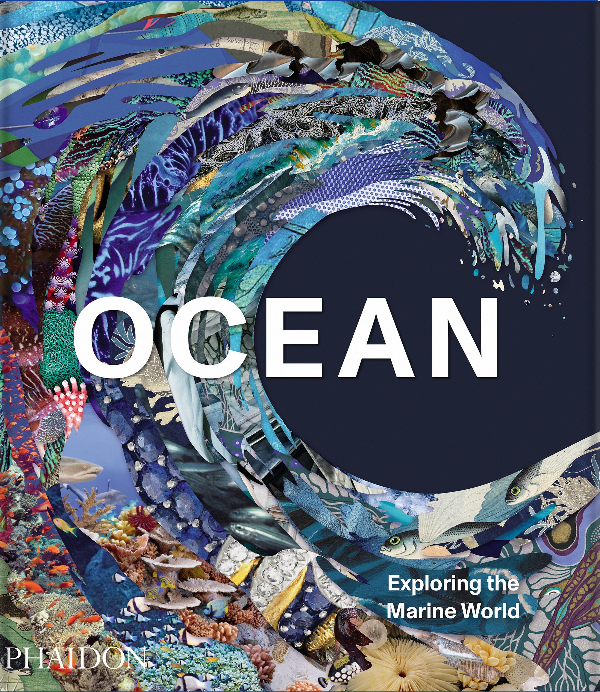 Cover: 9781838664787 | Ocean | Exploring the Marine World | Editors Phaidon (u. a.) | Buch