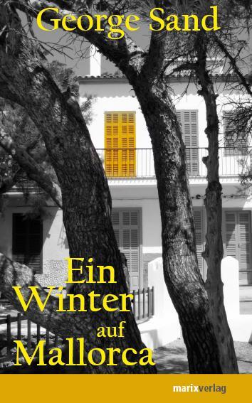 Cover: 9783865392282 | Ein Winter auf Mallorca | George Sand | Buch | 192 S. | Deutsch | 2010