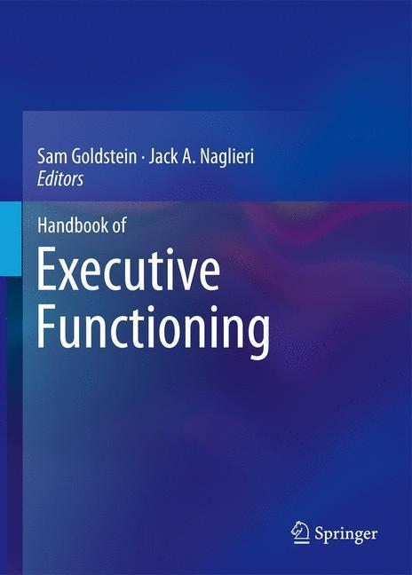 Bild: 9781493903375 | Handbook of Executive Functioning | Jack A. Naglieri (u. a.) | Buch