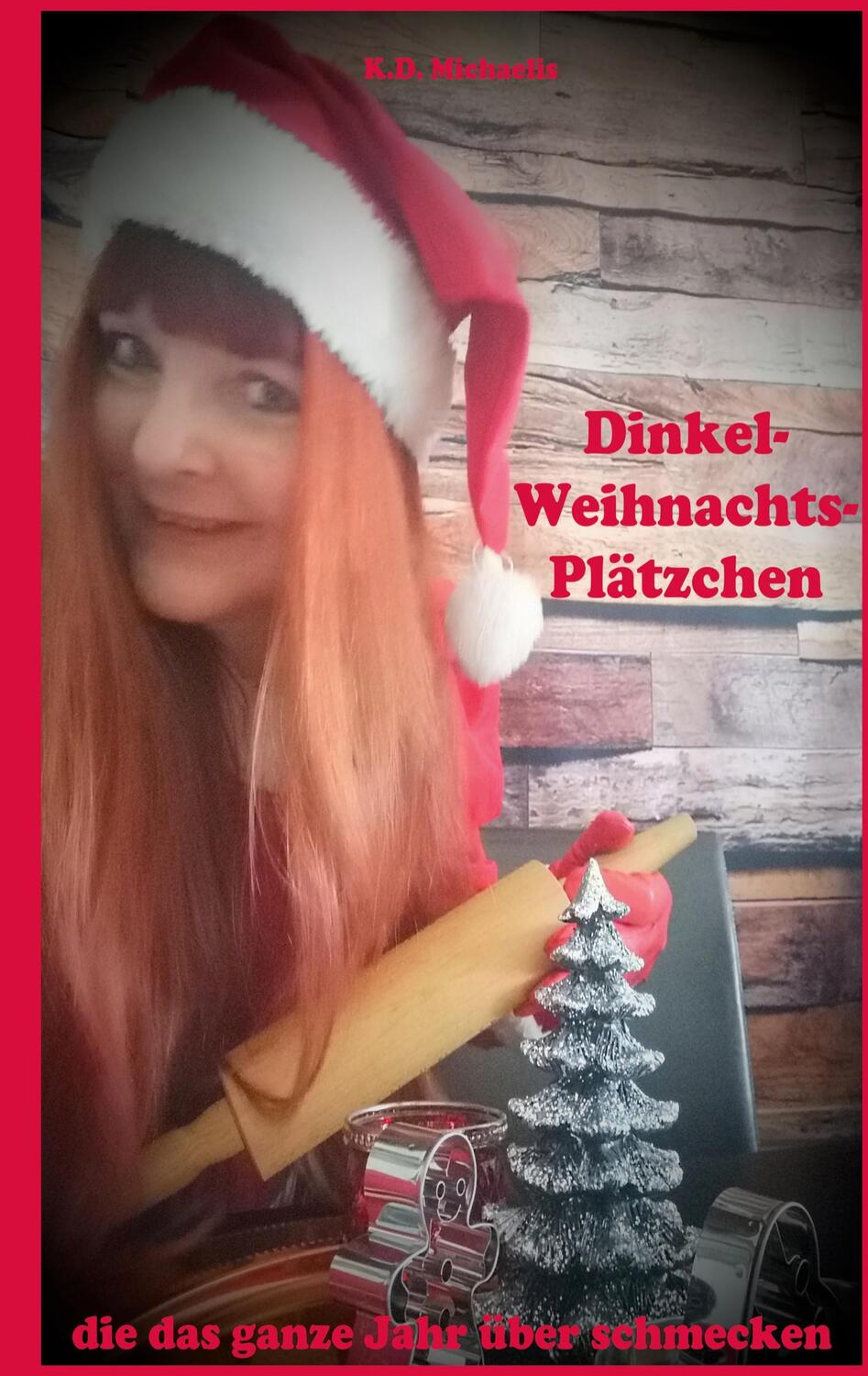 Cover: 9783756821426 | Dinkel-Weihnachts-Plätzchen | die das ganze Jahr über schmecken | Buch