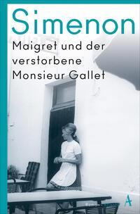 Cover: 9783455006964 | Maigret und der verstorbene Monsieur Gallet | Roman | Georges Simenon