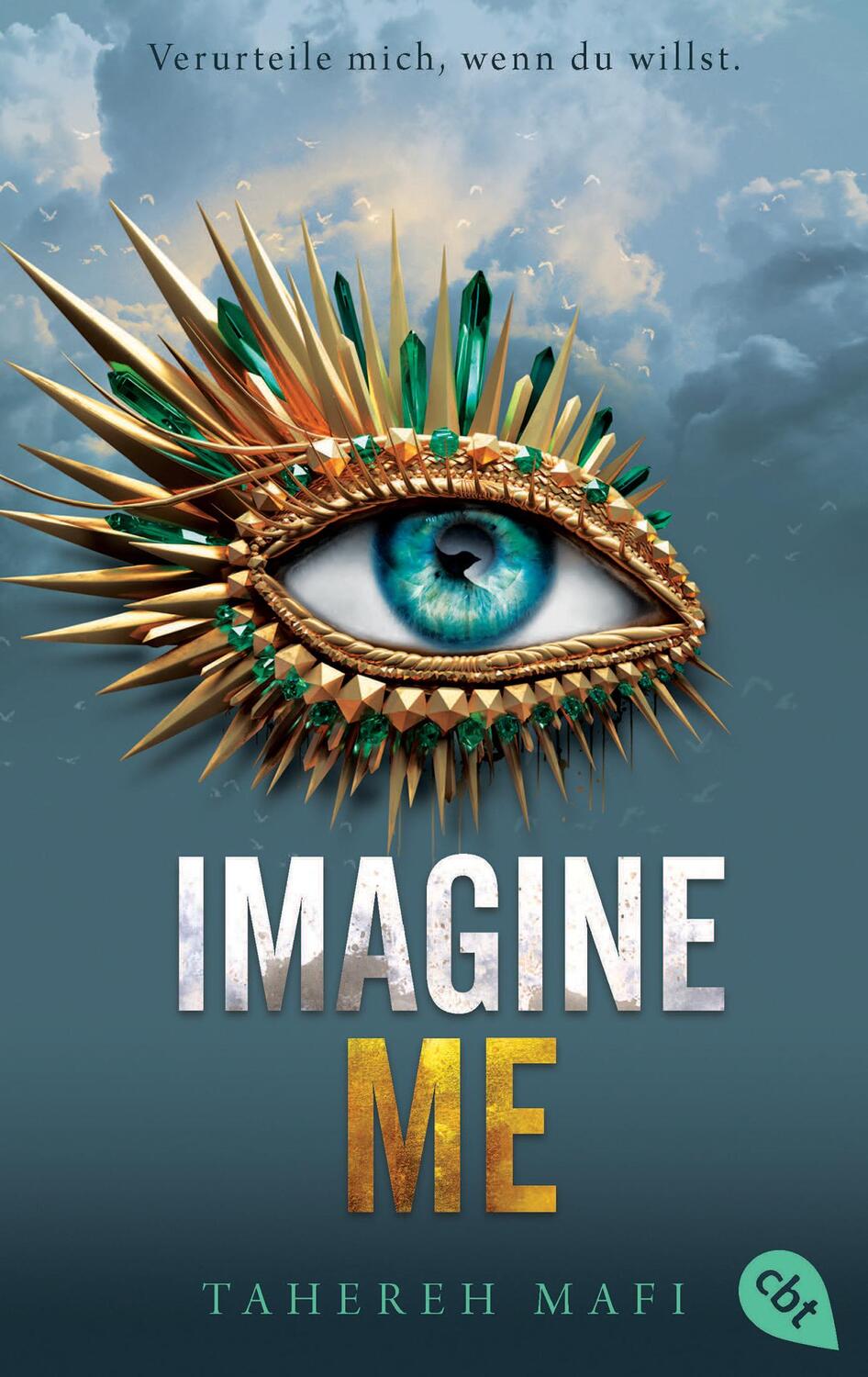 Cover: 9783570316436 | Imagine Me | Tahereh Mafi | Taschenbuch | Die "Shatter me"-Reihe | cbt