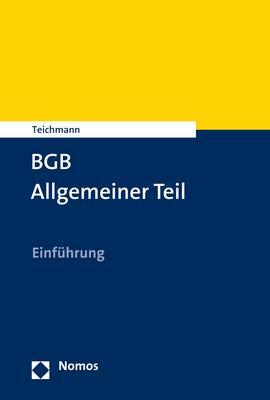 Cover: 9783848778201 | BGB Allgemeiner Teil | Einführung | Artur Teichmann | Taschenbuch