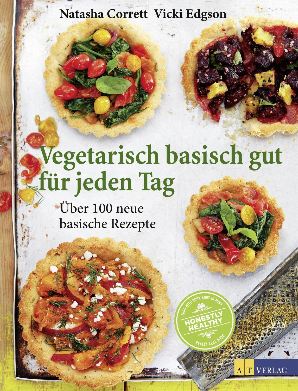 Cover: 9783038008071 | Vegetarisch basisch gut für jeden Tag | Über 100 neue basische Rezepte