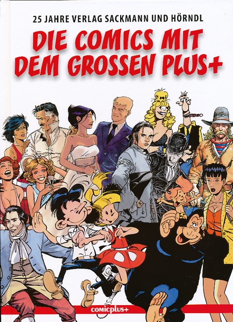 Cover: 9783894742034 | Die Comics mit dem großen Plus+ | Eckart Sackmann | Buch | Gebunden