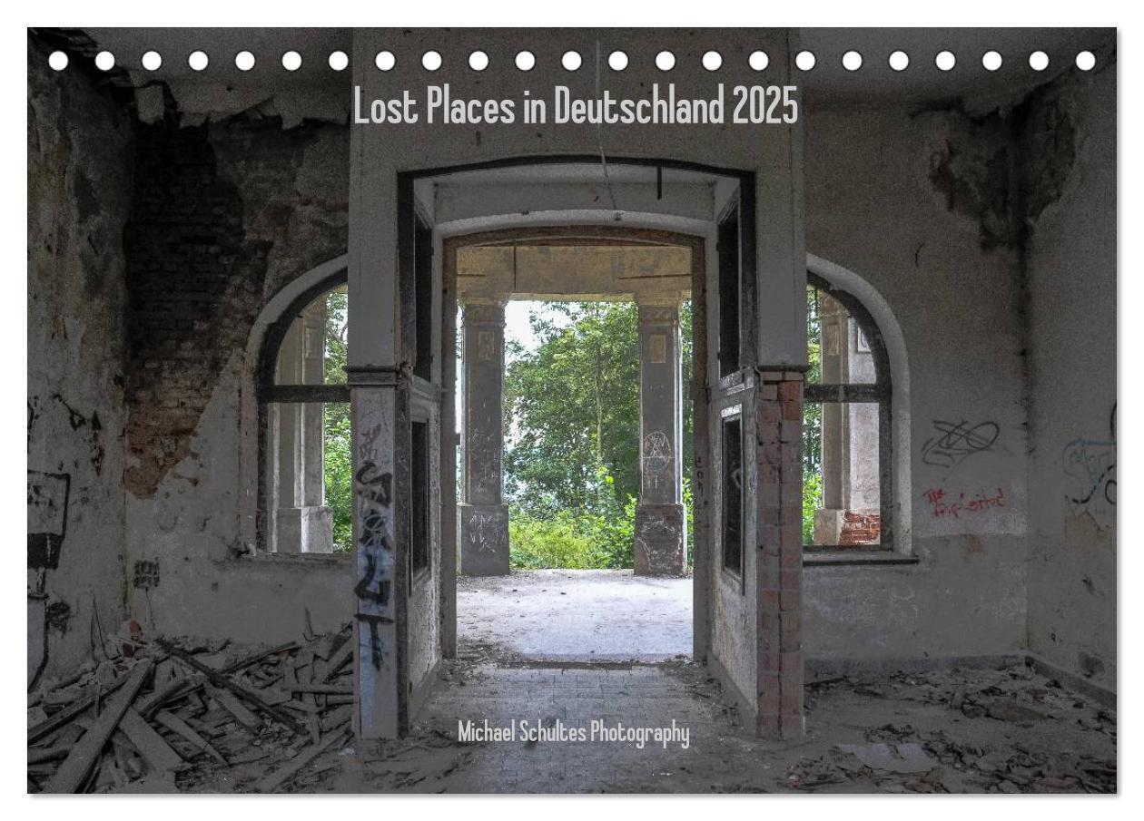 Cover: 9783435798063 | Lost Places in Deutschland 2025 (Tischkalender 2025 DIN A5 quer),...