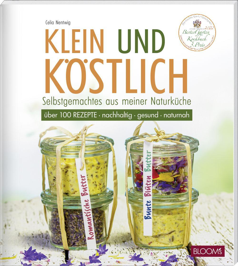 Cover: 9783965631304 | Klein und köstlich | Selbstgemachtes aus meiner Naturküche | Nentwig