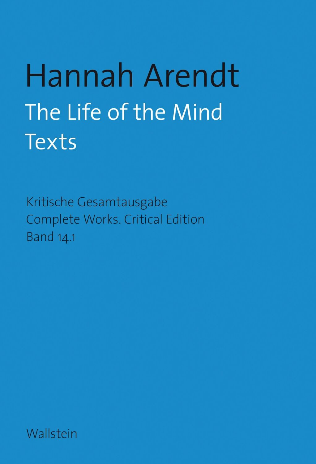 Cover: 9783835330276 | The Life of the Mind | Texts | Hannah Arendt | Taschenbuch | 2 Bücher