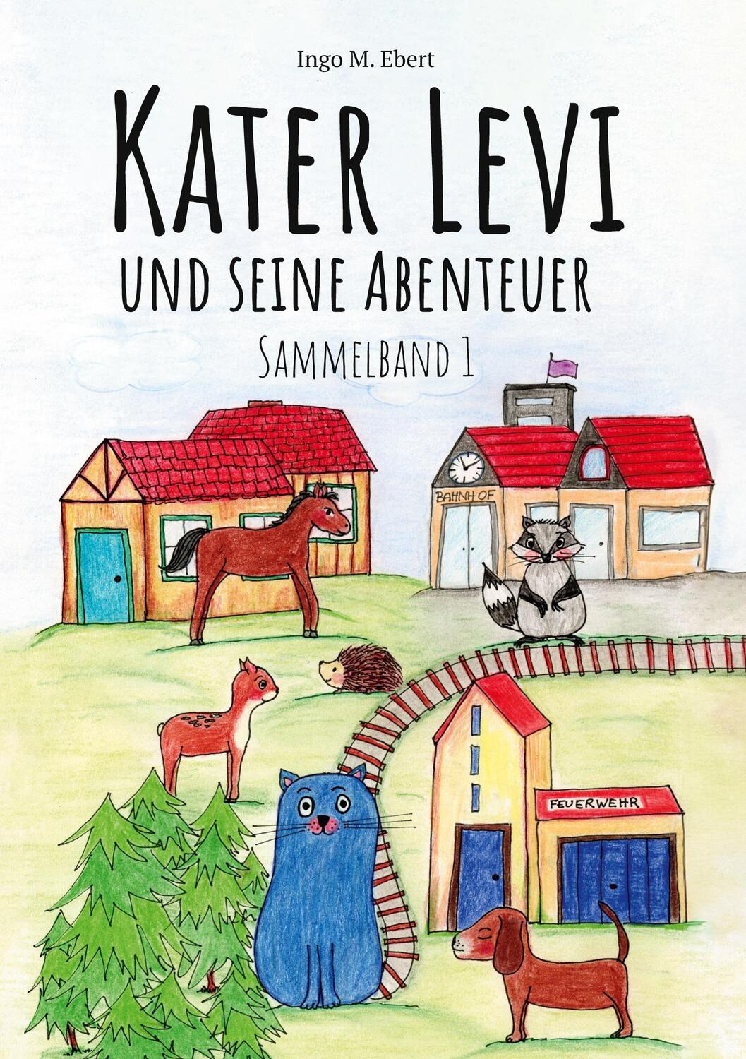 Cover: 9783759770431 | Kater Levi und seine Abenteuer | Sammelband 1 | Ingo M. Ebert | Buch