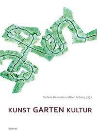 Cover: 9783496014232 | Kunst - Garten - Kultur | Gert Gröning | Taschenbuch | 319 S. | 2010