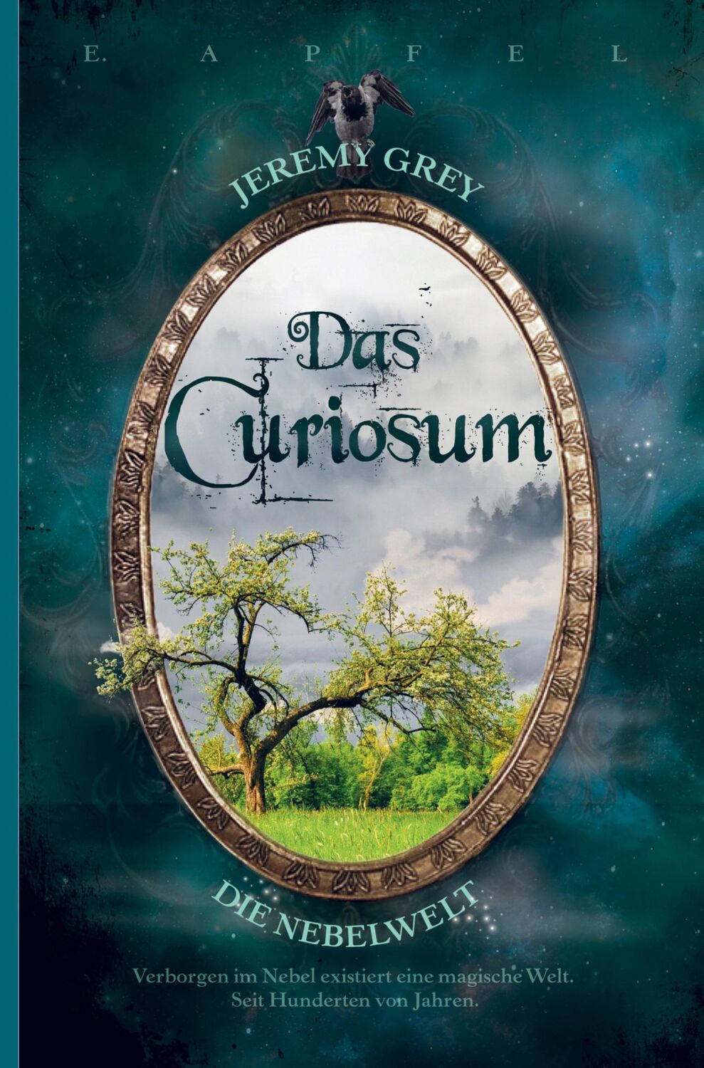 Cover: 9789403640600 | Jeremy Grey ¿ Die Nebelwelt | Das Curiosum | Eckehard Apfel | Buch