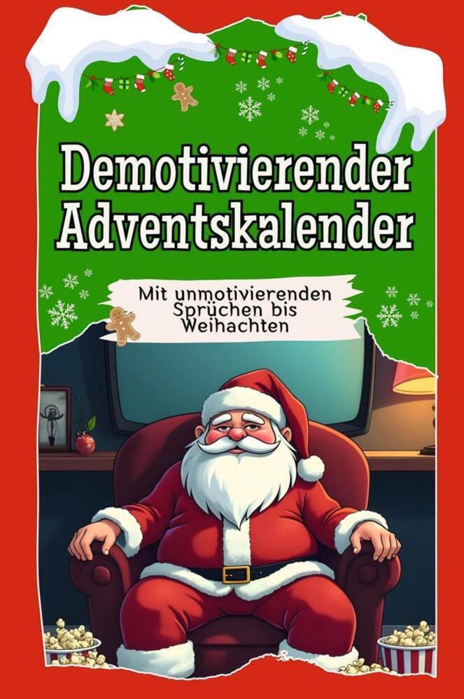 Cover: 9783759106445 | Demotivierender Adventskalender - Das perfekte Geschenk für Frauen...